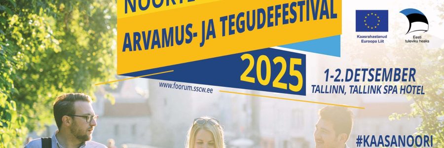 Noorte arvamus- ja tegudefestival 2025: noortel on oma hääl, osalus ja mõju…